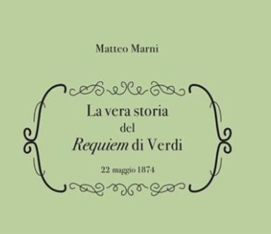 La vera storia del Requiem di Verdi