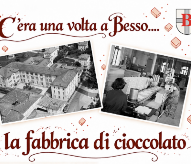 C'era una volta a Besso..... La fabbrica di cioccolato