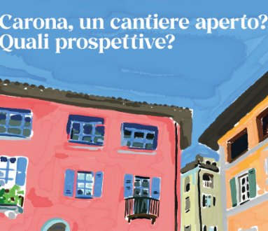 Carona, un cantiere aperto? Quali prospettive?